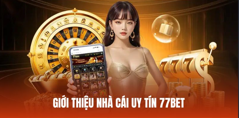 Giới thiệu 77Bet