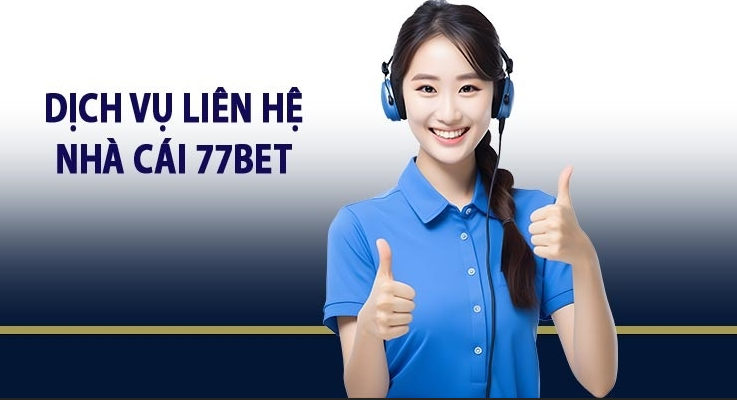 Liên hệ 77Bet