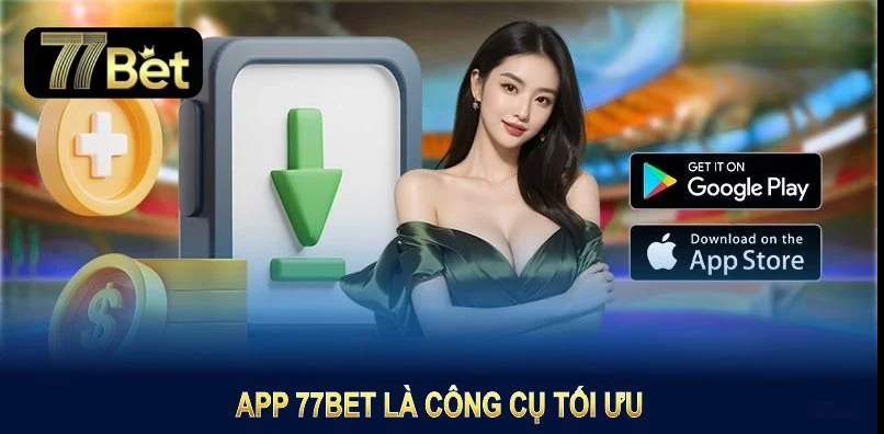 Tải app 77Bet